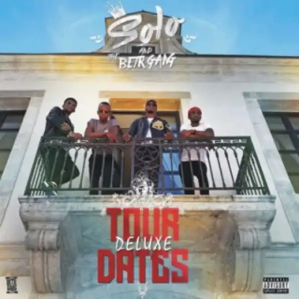 Solo and The BETR Gang - Due Dates IV [DLX]